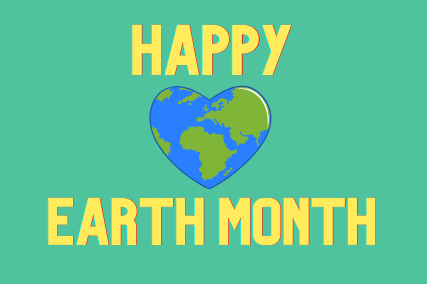 Earth Month: April